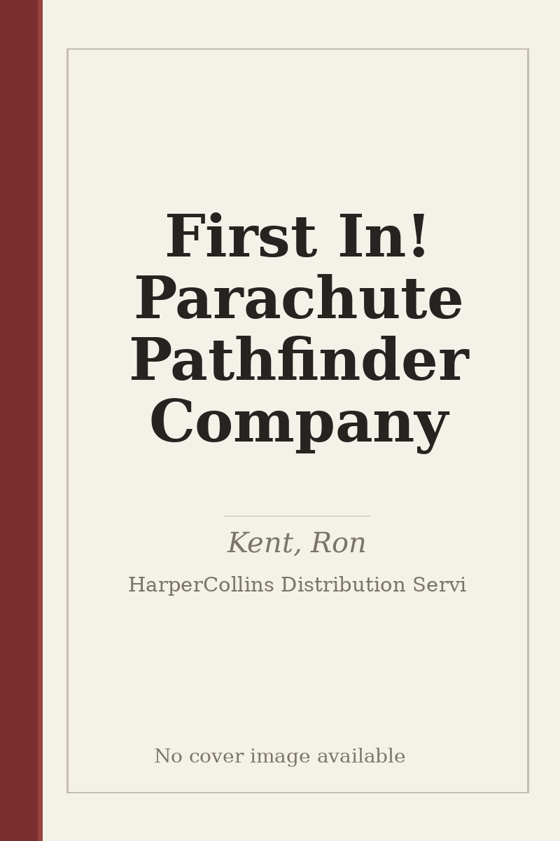 First In! Parachute Pathfinder Company - no cover image available
