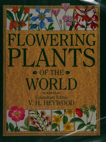 FLOWERING PLANTS OF THE WORLD