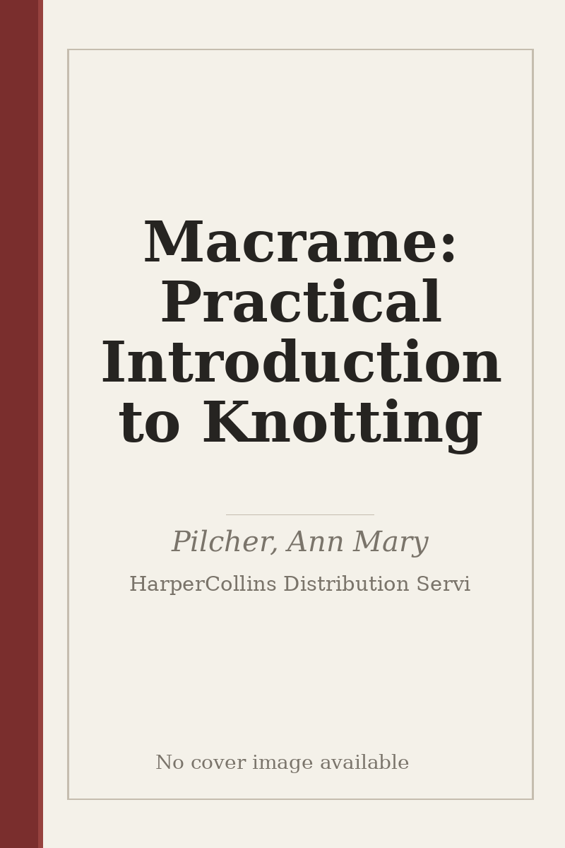 Macrame: Practical Introduction to Knotting - no cover image available