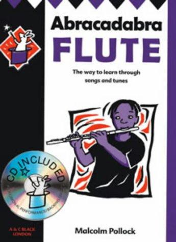 Abracadabra – Abracadabra Flute (Pupil's Book + CD): The way to learn through songs and tunes