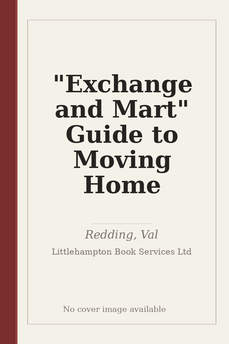 "Exchange and Mart" Guide to Moving Home - no cover image available