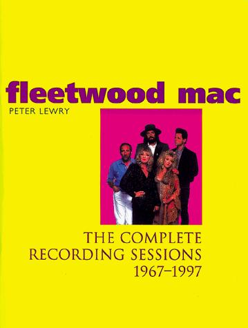 "Fleetwood Mac": The Complete Recording Sessions, 1967-97