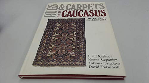 Rugs And Carpets from the Caucasus