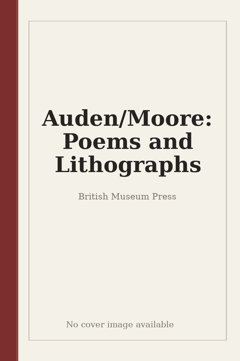 Auden/Moore: Poems and Lithographs - no cover image available