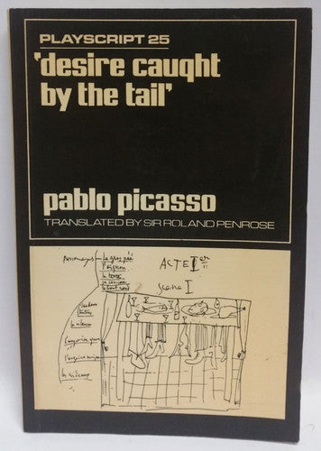 Desire Caught by the Tail (Playscripts S.)