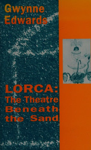 Lorca: The Theatre Beneath the Sand