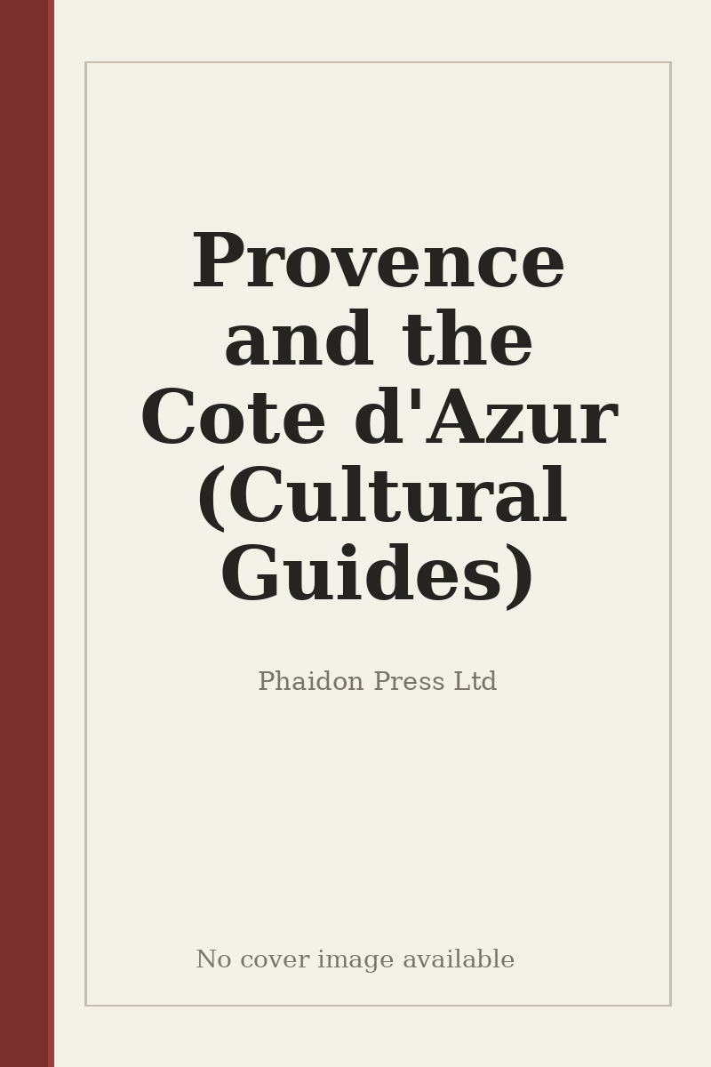 Provence and the Cote d'Azur (Cultural Guides) - no cover image available