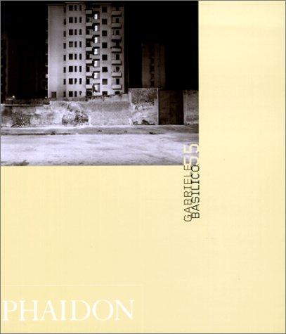 Gabriele Basilico: 0000 (Phaidon 55's)
