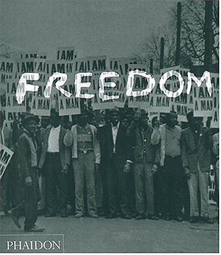 Freedom: A Photographic History of the African American Struggle