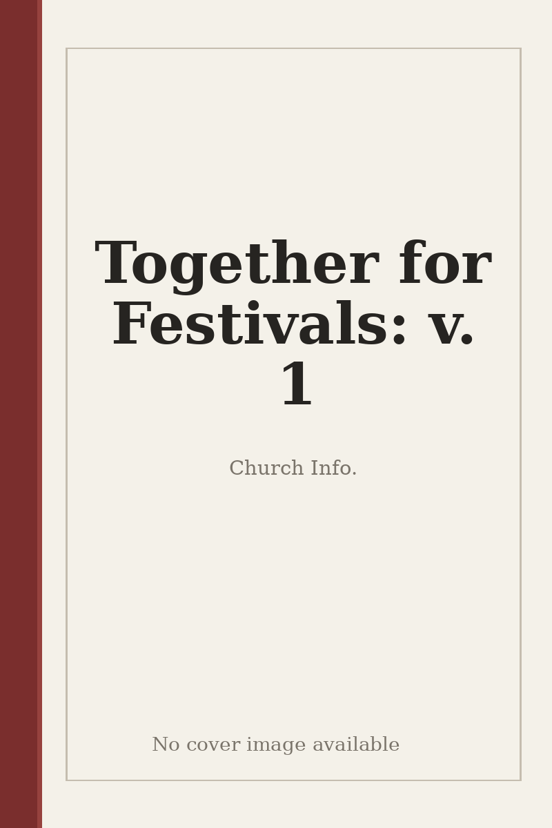 Together for Festivals: v. 1 - no cover image available