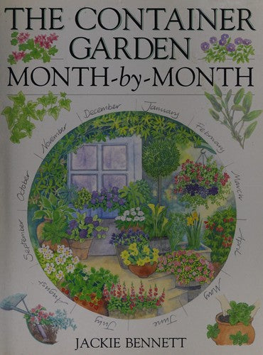 The Container Garden Month-by-Month
