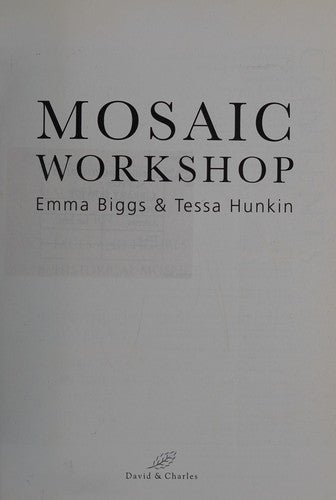 Mosaic Workshop: A Guide to Designing and Creating Mosaics