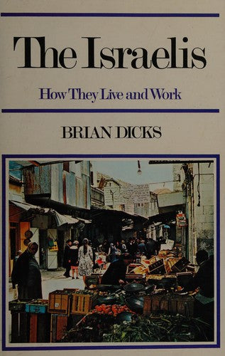 The Israelis (How They Live & Work S.)