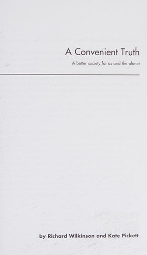 A Convenient Truth : A Better Society for Us and the Planet Paperback