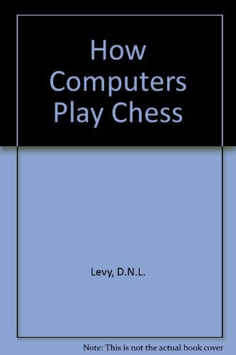 How Computers Play Chess