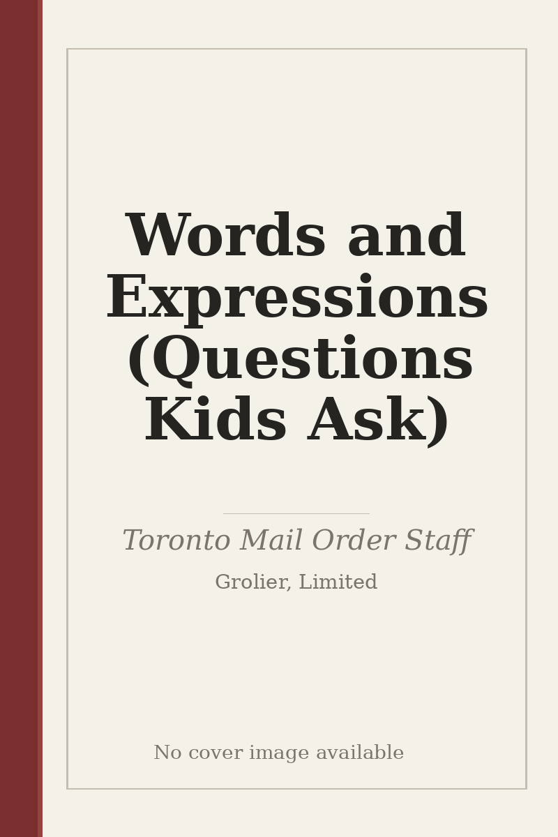 Words and Expressions (Questions Kids Ask) - no cover image available