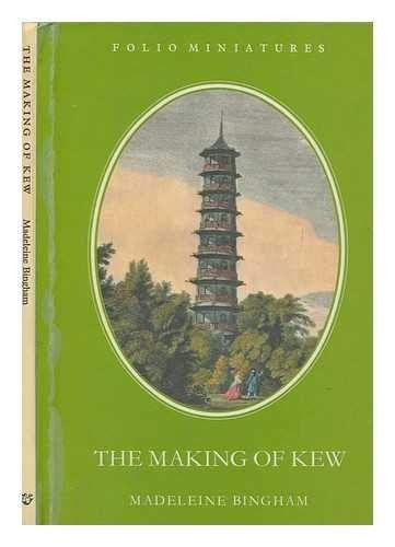 Making of Kew (Folio Miniatures)
