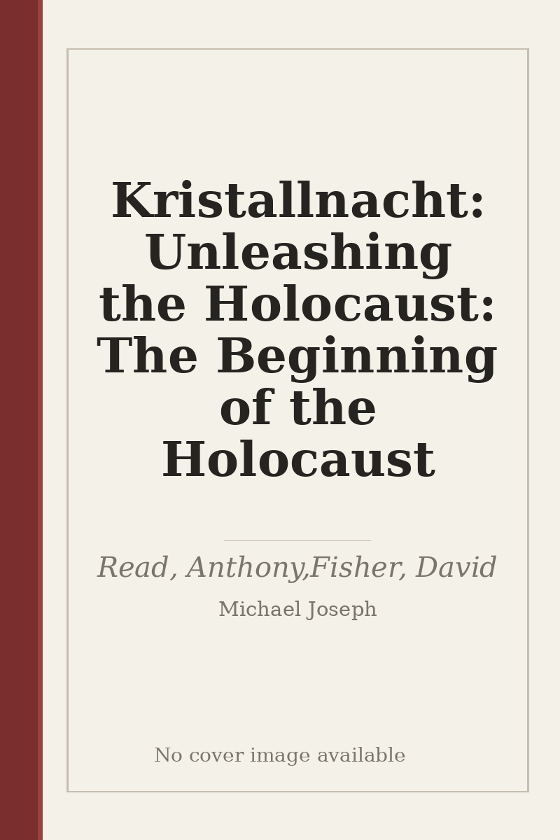 Kristallnacht: Unleashing the Holocaust: The Beginning of the Holocaust - no cover image available