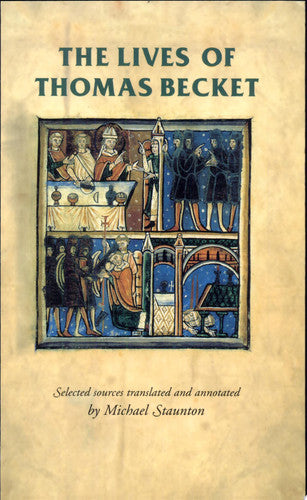 The lives of Thomas Becket (Manchester Medieval Sources)