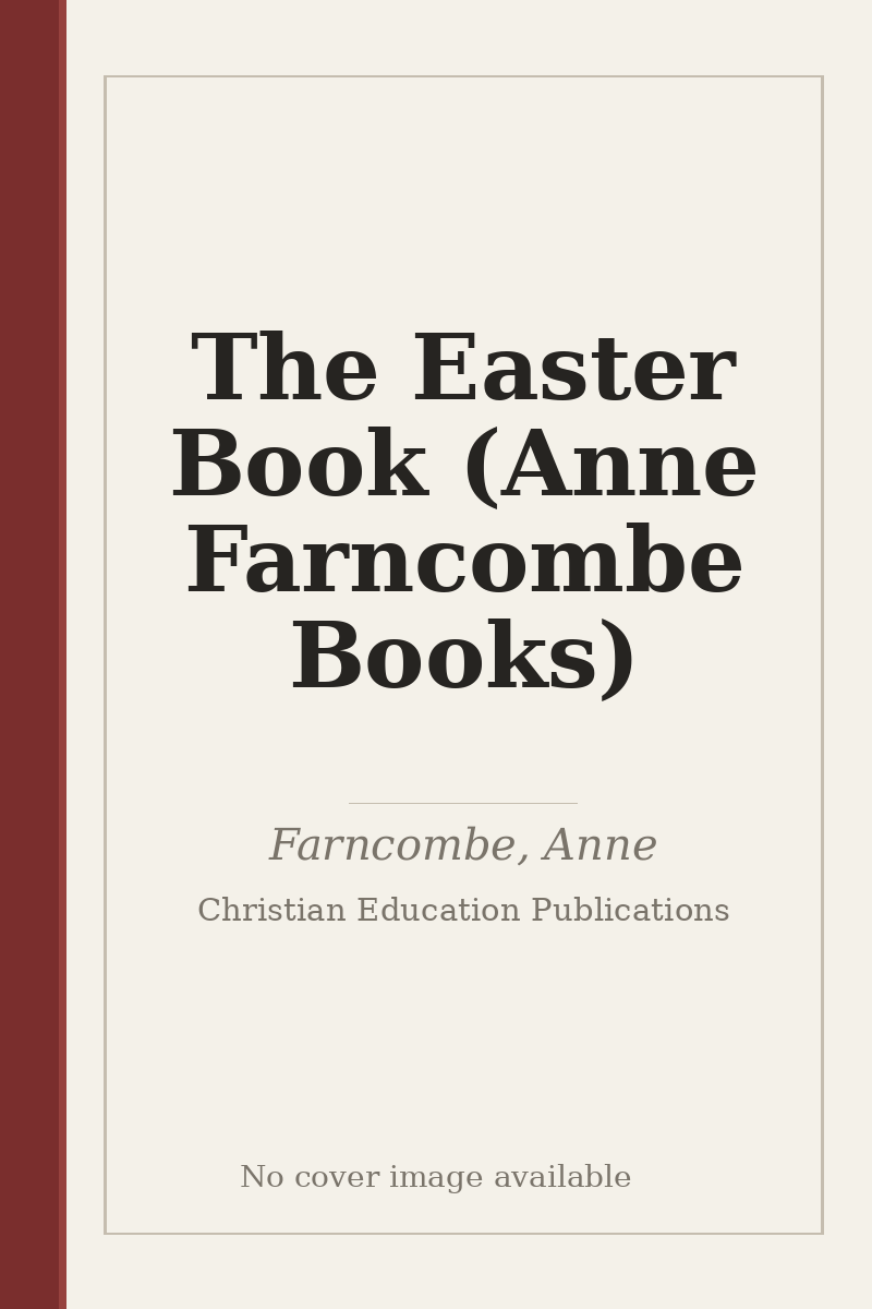 The Easter Book (Anne Farncombe Books) - no cover image available