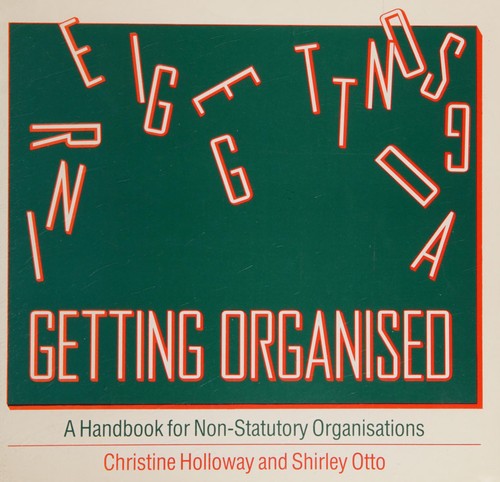 Getting Organized: A Handbook for Non-statutory Organizations