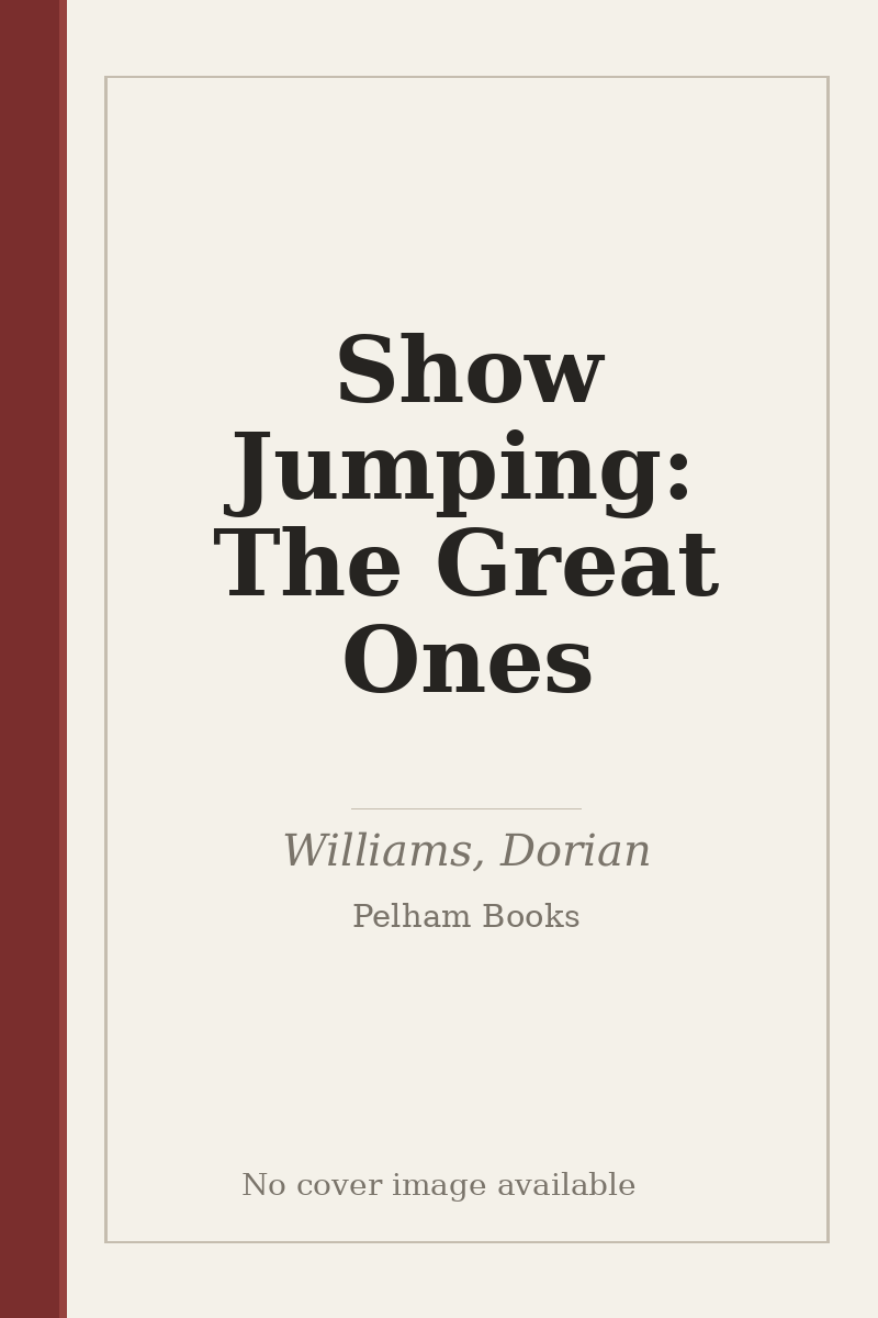 Show Jumping: The Great Ones - no cover image available