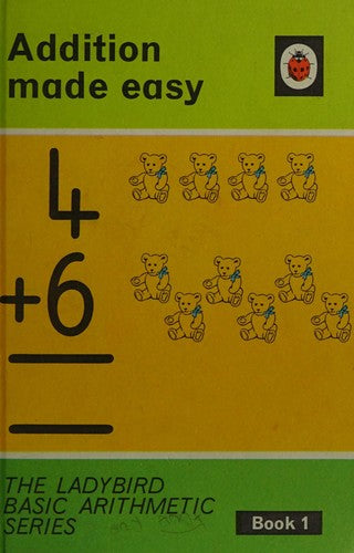 Addition Made Easy: Bk. 1