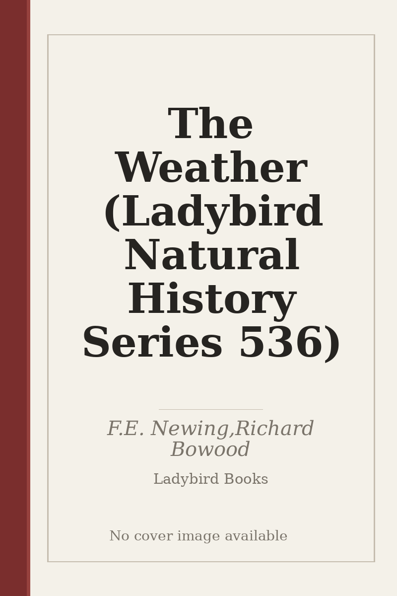 The Weather (Ladybird Natural History Series 536) - no cover image available