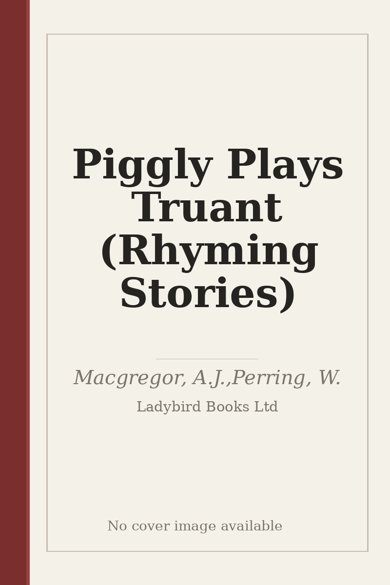 Piggly Plays Truant (Rhyming Stories) - no cover image available