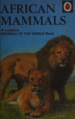African Mammals (Animals of the World S.)