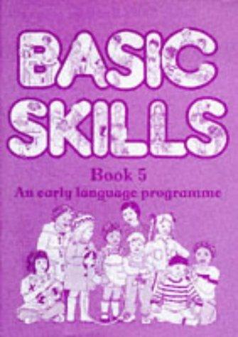 Basic Skills: Bk. 5 (Basic Skills S.)