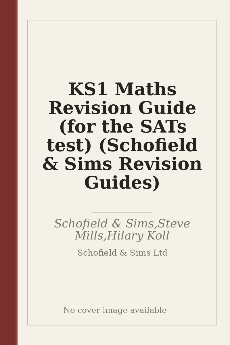 KS1 Maths Revision Guide (for the SATs test) (Schofield & Sims Revision Guides) - no cover image available