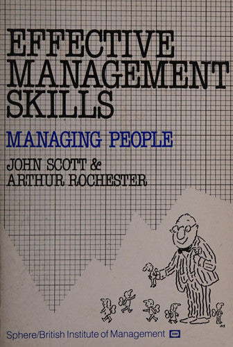 Effective Management Skills: Managing People