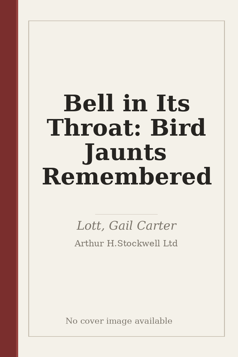 Bell in Its Throat: Bird Jaunts Remembered - no cover image available