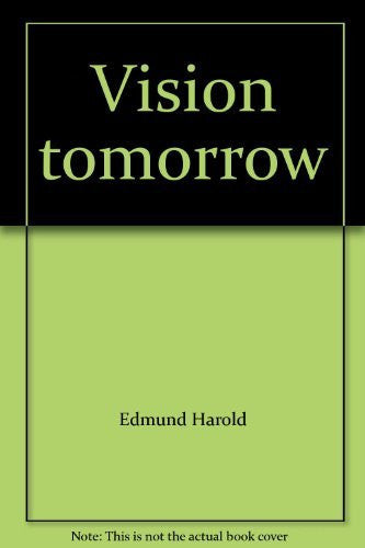 Vision tomorrow