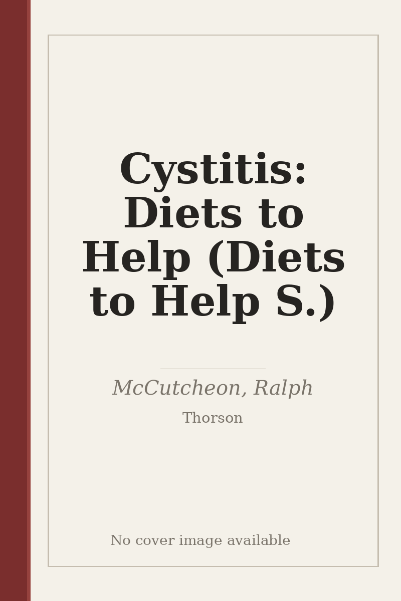 Cystitis: Diets to Help (Diets to Help S.) - no cover image available