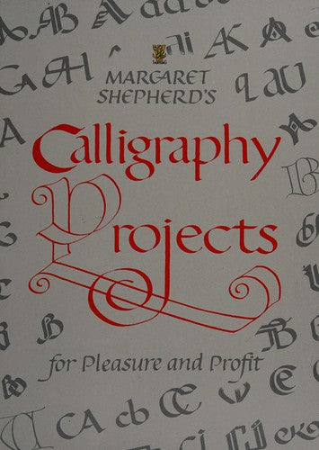 Calligraphy Projects for Pleasure and Profit