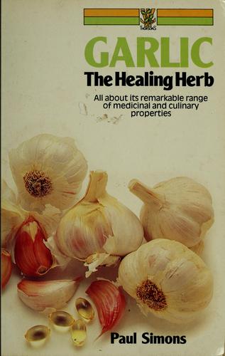 Garlic: The Healing Herb