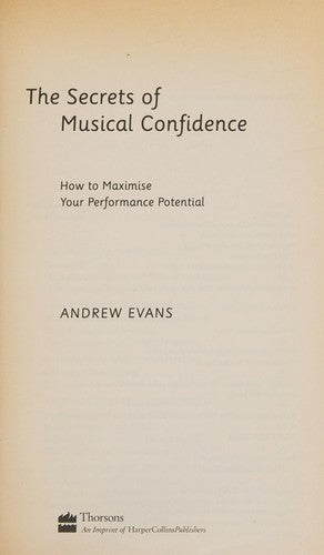 The Secrets of Musical Confidence: How to Maximize Your Performance Potential