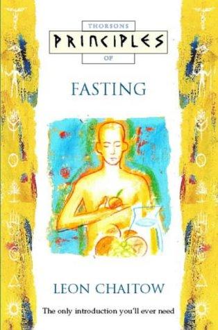 Fasting: The only introduction you’ll ever need (Principles of)