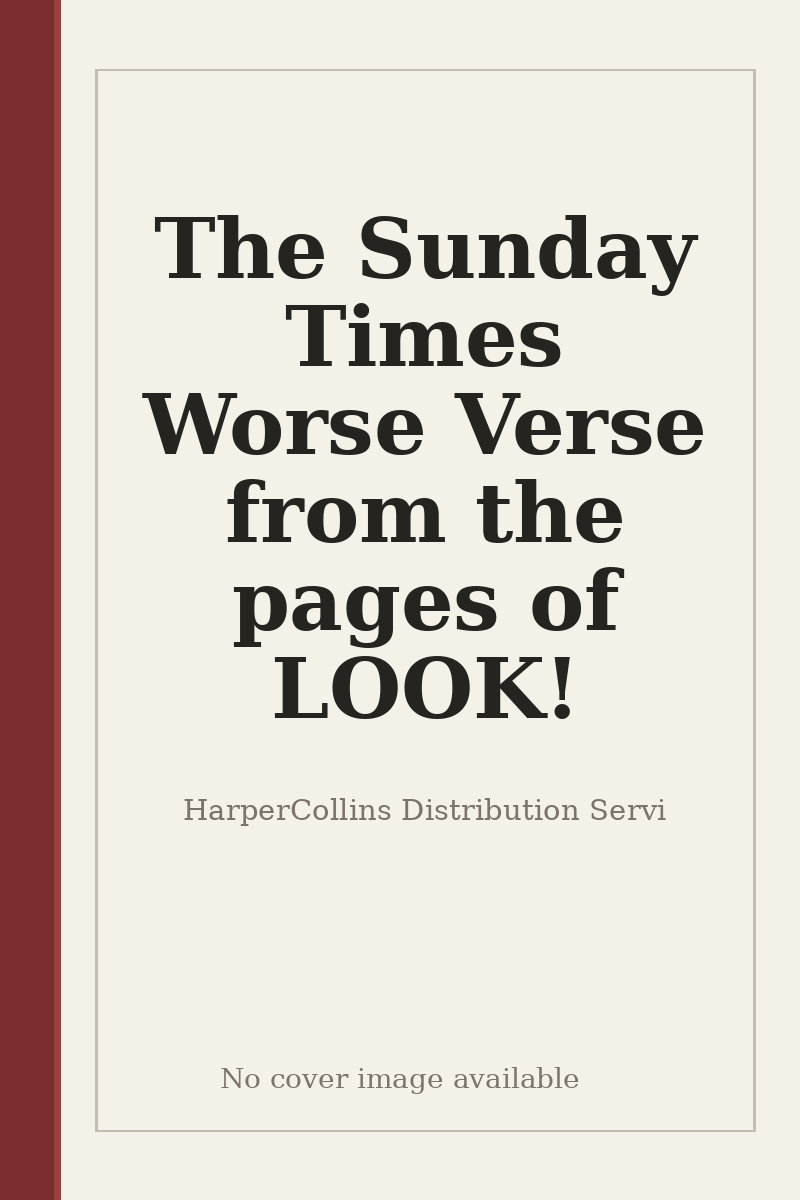 The Sunday Times Worse Verse from the pages of LOOK! - no cover image available