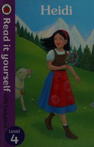 Heidi - Read it yourself with Ladybird: Level 4