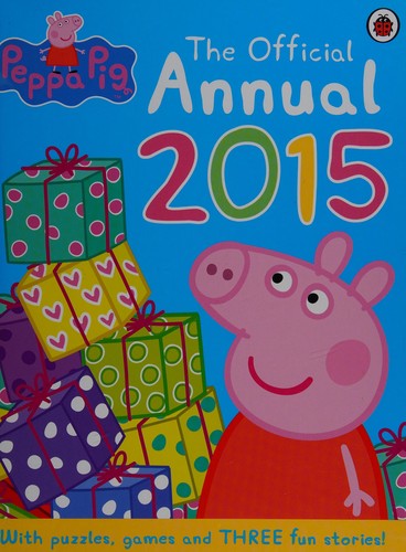 Peppa Pig: The Official Annual 2015