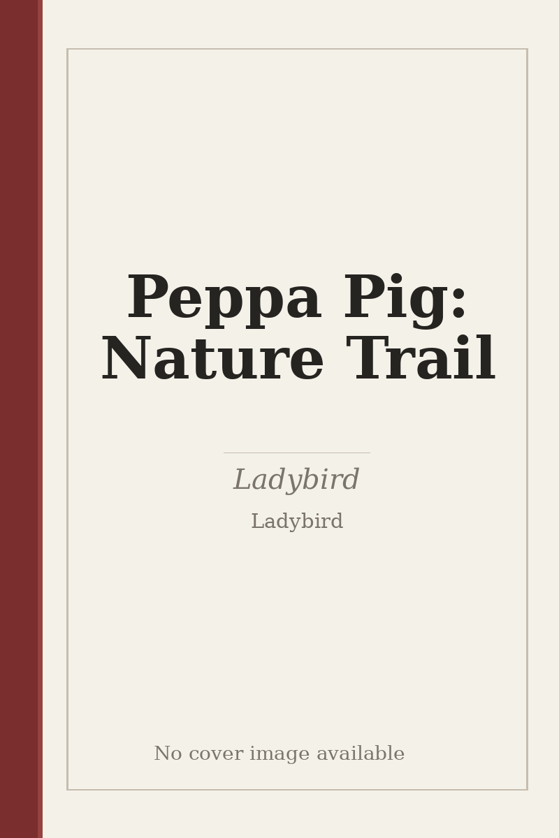 Peppa Pig: Nature Trail - no cover image available