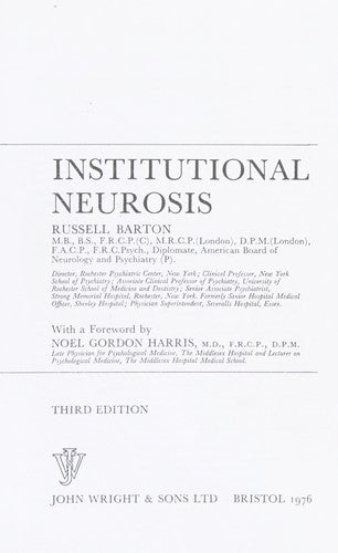 Institutional Neurosis: Third Edition