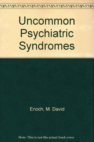 Uncommon Psychiatric Syndromes