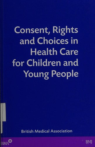 Consent Rights and Choices in Health
