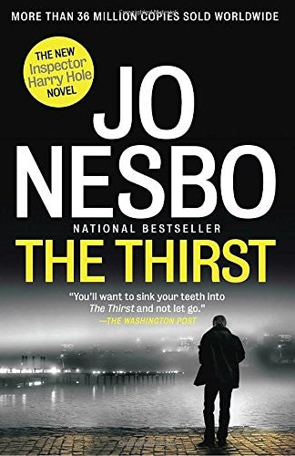 The Thirst: A Harry Hole Novel