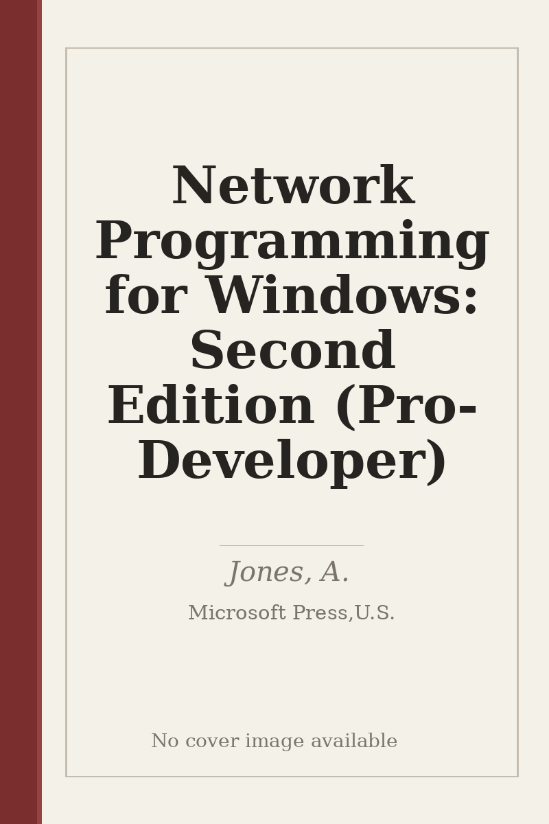 Network Programming for Windows: Second Edition (Pro-Developer) - no cover image available