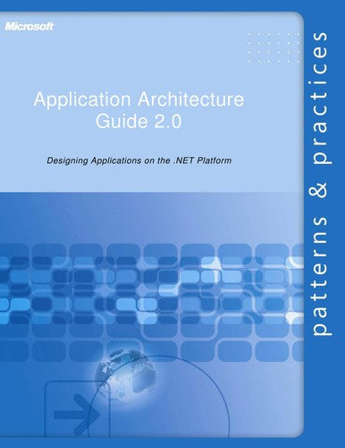 Microsoft Application Architecture Guide 2e (Patterns & Practices)